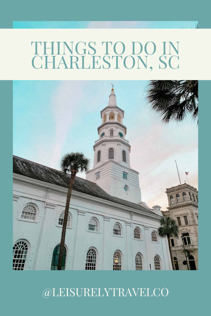 Graphic with image of a church in charleston and text overlay 'things to do in charleston, sc'